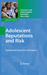 Adolescent Reputations and Risk - Developmental Trajectories to Delinquency