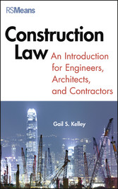 Construction Law - An Introduction for Engineers, Architects, and Contractors