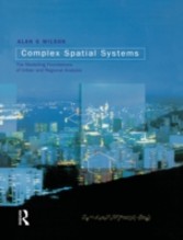Complex Spatial Systems - The Modelling Foundations of Urban and Regional Analysis