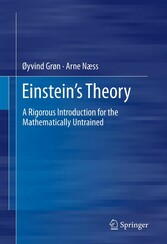 Einstein's Theory - A Rigorous Introduction for the Mathematically Untrained