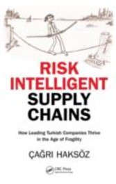 Risk Intelligent Supply Chains - How Leading Turkish Companies Thrive in the Age of Fragility