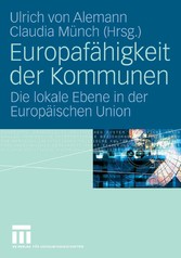 Europafähigkeit der Kommunen - Die lokale Ebene in der Europäischen Union