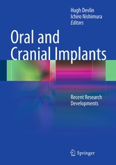 Oral and Cranial Implants - Recent Research Developments