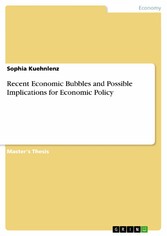 Recent Economic Bubbles and Possible Implications for Economic Policy