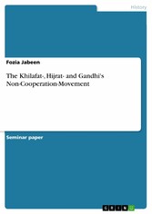 The Khilafat-, Hijrat- and Gandhi's Non-Cooperation-Movement