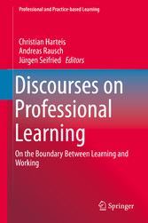Discourses on Professional Learning - On the Boundary Between Learning and Working