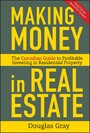 Making Money in Real Estate, - The Essential Canadian Guide to Investing in Residential Property