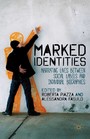 Marked Identities - Narrating Lives between Social Labels and Individual Biographies