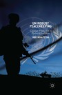 UN Robust Peacekeeping - Civilian Protection in Violent Civil Wars