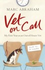Vet on Call - My First Year as an Out-of-Hours Vet