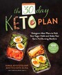 30-Day Keto Plan - Ketogenic Meal Plans to Kick Your Sugar Habit and Make Your Gut a Fat-Burning Machine