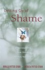Letting Go of Shame - Understanding How Shame Affects Your Life