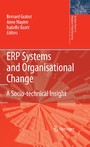 ERP Systems and Organisational Change - A Socio-technical Insight