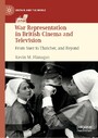 War Representation in British Cinema and Television - From Suez to Thatcher, and Beyond