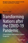 Transforming Nations after the COVID-19 Pandemic - A Humanitarian and Planetary Systems Perspective