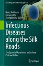 Infectious Diseases along the Silk Roads - The Spread of Parasitoses and Culture Past and Today