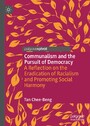 Communalism and the Pursuit of Democracy - A Reflection on the Eradication of Racialism and Promoting Social Harmony