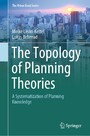 The Topology of Planning Theories - A Systematization of Planning Knowledge