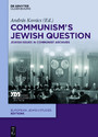 Communism's Jewish Question - Jewish Issues in Communist Archives