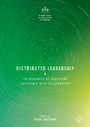 Distributed Leadership - The Dynamics of Balancing Leadership with Followership