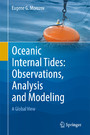 Oceanic Internal Tides: Observations, Analysis and Modeling - A Global View
