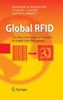 Global RFID - The Value of the EPCglobal Network for Supply Chain Management