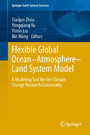 Flexible Global Ocean-Atmosphere-Land System Model - A Modeling Tool for the Climate Change Research Community