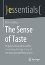 The Sense of Taste - Of genes, molecules and the fascinating biology of one of the most fundamental senses