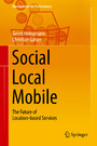Social - Local - Mobile - The Future of Location-based Services