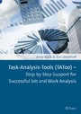 Task-Analysis-Tools (TAToo) - Step-by-Step Support for Successful Job and Work Analysis