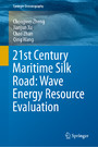21st Century Maritime Silk Road: Wave Energy Resource Evaluation