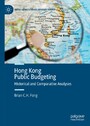 Hong Kong Public Budgeting - Historical and Comparative Analyses