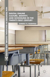 Digital Online Culture, Identity, and Schooling in the Twenty-First Century