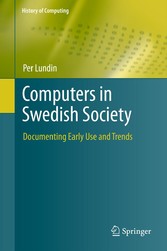 Computers in Swedish Society - Documenting Early Use and Trends