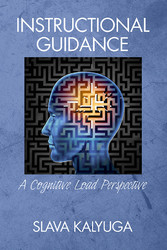 Instructional Guidance - A Cognitive Load Perspective