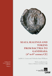 Seals, Sealings and Tokens from Bactria to Gandhara (4th to 8th century CE) - With contributions by Aman ur Rahmn and Harry Falk
